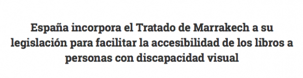 Tratado de Marrakech: España incorpora legislacion